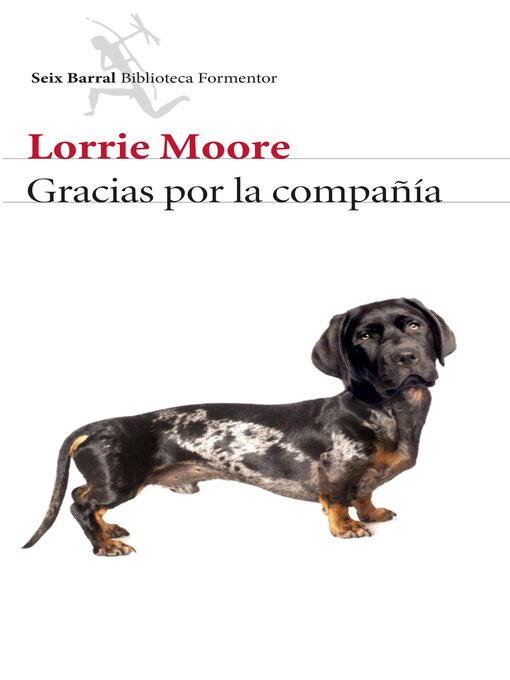 Title details for Gracias por la compañía by Lorrie Moore - Available